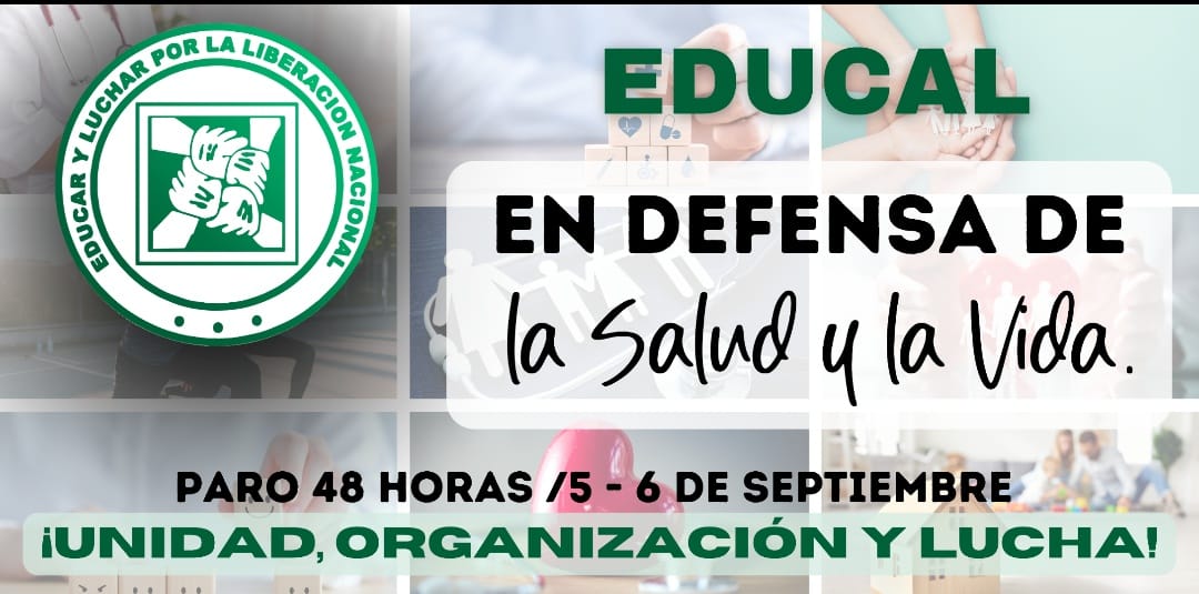 En defensa de la salud y la Vida, paro de 48 horas Educal